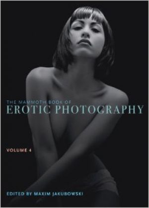 The Mammoth Book of Erotic Photography, Volume 4.jpg
